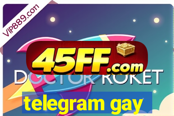 telegram gay